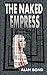 The Naked Empress