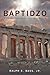 Baptidzo: A 500 Years Study in the Greek Word Baptism