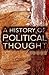 A History of Political Thought: From Antiquity to the Present