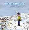 American Elf: The Collected Sketchbook Diaries, Vol. 2 American Elf: The Collected Sketchbook Diaries, Vol. 2