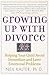 Growing Up With Divorce: He...