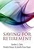 Saving for Retirement: Inte...