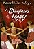 A Daughter's Legacy