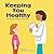 Keeping You Healthy: A Book...
