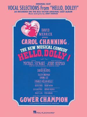Hello, Dolly! Vocal Selections – Piano Vocal Guitar Songbook | Broadway Musical Sheet Music Highlights | Includes Hello Dolly It Only Takes a Moment Put On Your Sunday Clothes (Paperback)