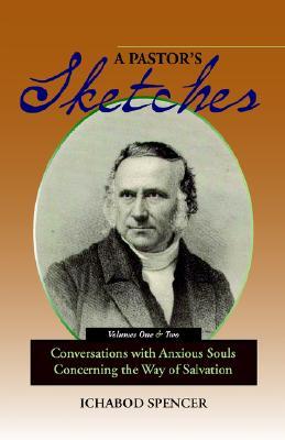 A Pastor's Sketches: Conversations with Anxious Souls Concerning the Way of Salvation (Paperback)