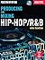 Producing and Mixing Hip-Hop/R&B