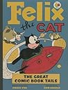 Felix the Cat, The Great Comic Book Tails by Otto Messmer