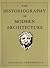 The Historiography of Modern Architecture by Panayotis Tournikiotis