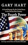 The Fourth Power: A Grand Strategy for the United States in the Twenty-First Century