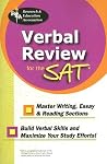 Verbal Review for the SAT® (SAT PSAT ACT (College Admission) Prep) Verbal Review for the SAT® (SAT PSAT ACT (College Admission) Prep)