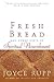 Fresh Bread: And Other Gift...
