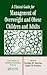 A Clinical Guide for Management of Overweight and Obese Child... by Caroline M. Apovian