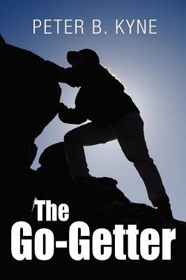 The Go-Getter: A Story That Tells You How to Be One