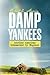 Damp Yankees: (Another Amer...