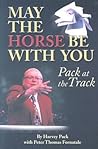 May The Horse Be With You: Pack at the Track