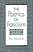The Poetics of Fascism: Ezra Pound, T. S. Eliot, Paul de Man