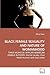 BLACK FEMALE SEXUALITY AND NATURE OF WOMANHOOD: THREE WORKS BY AFRICAN-AMERICAN FEMALE AUTHORS: Harriet Jacobs, Zora Neale Hurston and Gayl Jones