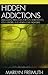Hidden Addictions: Assessment Practices for Psychotherapists, Counselors, and Health Care Providers