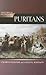 Historical Dictionary of the Puritans (Historical Dictionaries of Religions, Philosophies, and Movements Series)