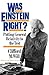 Was Einstein Right? Putting General Relativity to the Test