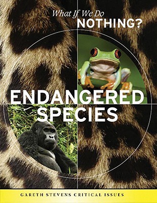 Endangered Species (What If We Do Nothing?)