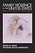 Family Violence in the United States: Defining, Understanding, and Combating Abuse