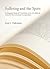 Suffering and the Spirit: An Exegetical Study of 2 Corinthians 2:4-3:3 within the Context of the Corinthian Correspondence
