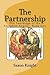 The Partnership: -The Teachings of the Seraphim Angels - Book One
