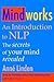 Mindworks: An Introduction to NLP: the Secrets of Your Mind Revealed