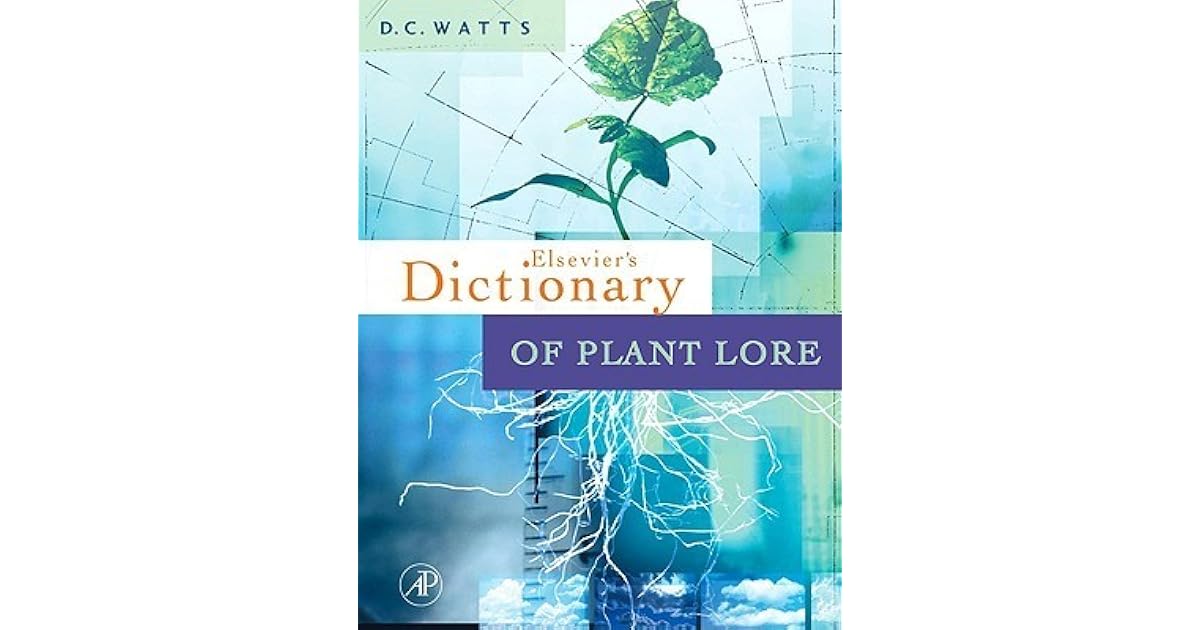 Dictionary of Plant Lore by D.C. Watts