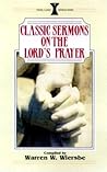 Classic Sermons/Lord's Prayer (Kregel Classic Sermons Series) Classic Sermons/Lord's Prayer (Kregel Classic Sermons Series)