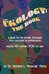 Ukology by Dr. Richard L. Perez