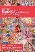 Epilepsy In Our Lives: Women Living with Epilepsy