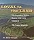 Loyal to the Land by Billy Bergin