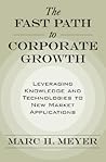 The Fast Path to Corporate Growth: Leveraging Knowledge and Technologies to New Market Applications