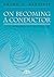 On Becoming a Conductor by Frank Battisti