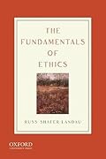 The Fundamentals of Ethics