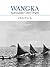Wangka: Austronesian Canoe Origins
