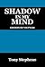 Shadow in My Mind: Ghosts o...