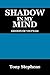 Shadow in My Mind by Tony Stephens