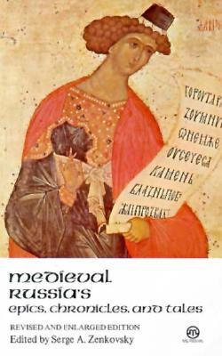 Medieval Russia's Epics, Chronicles, and Tales (Paperback)