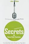 Secrets of Voice-Over Success by Joan Baker