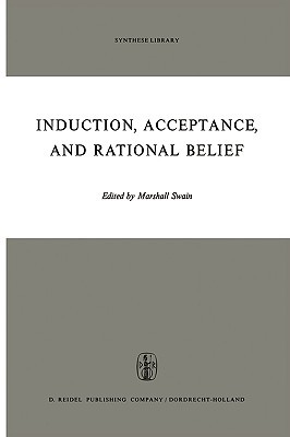 Induction, Acceptance, and Rational Belief (Synthese Library, 26)