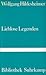 Lieblose Legenden by Wolfgang Hildesheimer