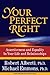 Your Perfect Right: Assertiveness and Equality in Your Life and Relationships