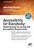 Accessibility for Everybody: Understanding the Section 508 Accessibility Requirements