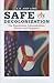 Safe For Decolonization: The Eisenhower Administration, Britain, and Singapore (Sacred Landmarks)