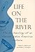 Life on the River by William Hildebrandt