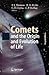 Comets and the Origin and Evolution of Life (Advances in Astrobiology and Biogeophysics)